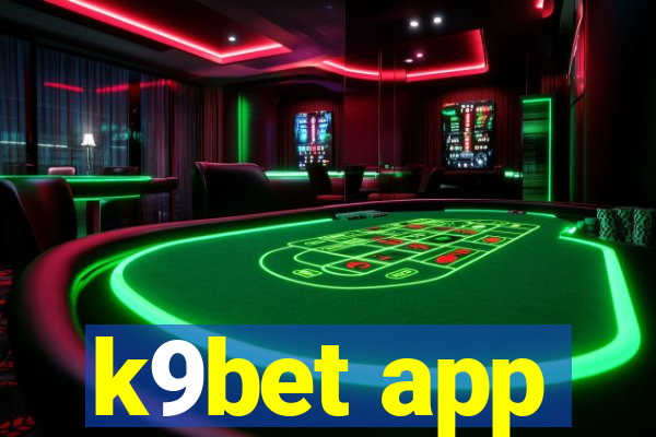 k9bet app